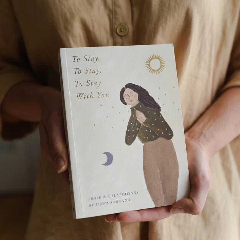 To Stay, To Stay, To Stay With You' Book of Prose